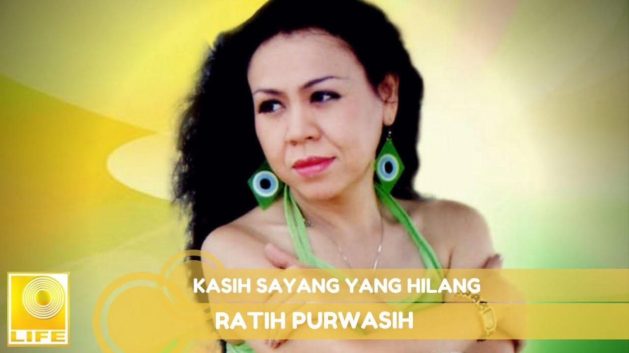 Ratih Purwasih - Kasih Sayang Yang Hilang (Official Audio)