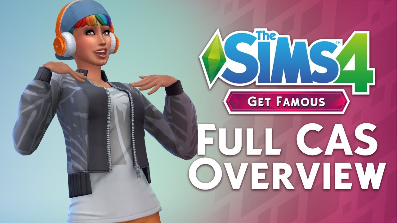 The Sims 4 Get Famous: Full Create A Sim Overview