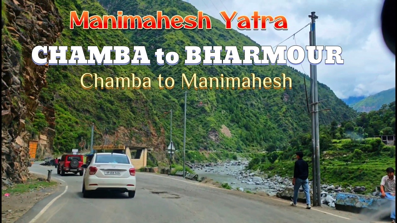 Chamba to Bharmour road conditions | Chamba to Manimahesh Bharmour road before flood | Bharmour Road