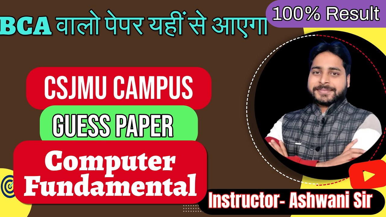 Computer Fundamentals & Problem Solving Techniques | BCA1001 | CSJMU | PYQs + Guess Paper 2025