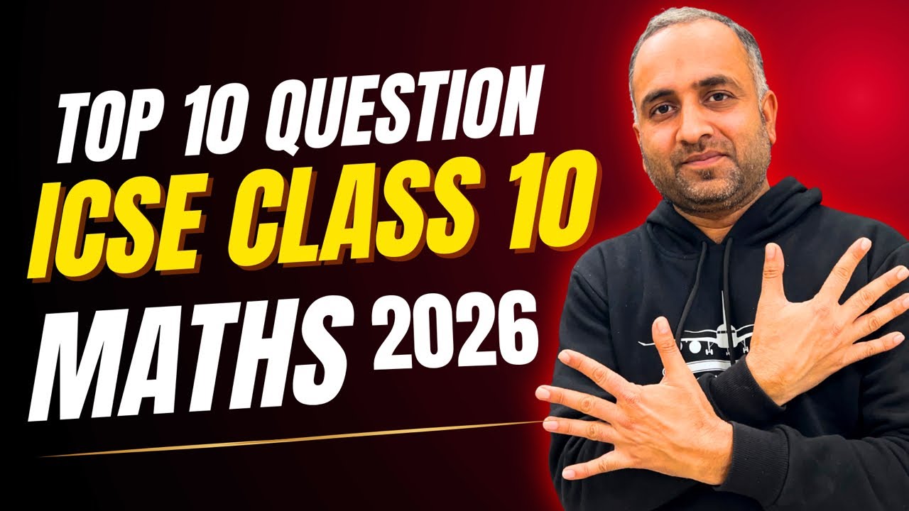 ICSE CLASS 10:TOP 10 QUESTIONS NOW🔥MATHS 2026 BOARD LEVEL