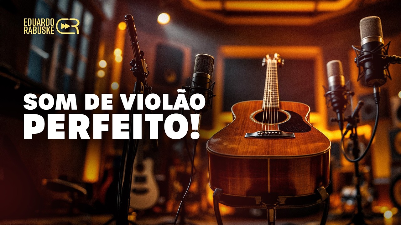 O Guia DEFINITIVO para Gravação de Violão com Qualidade de Estúdio!