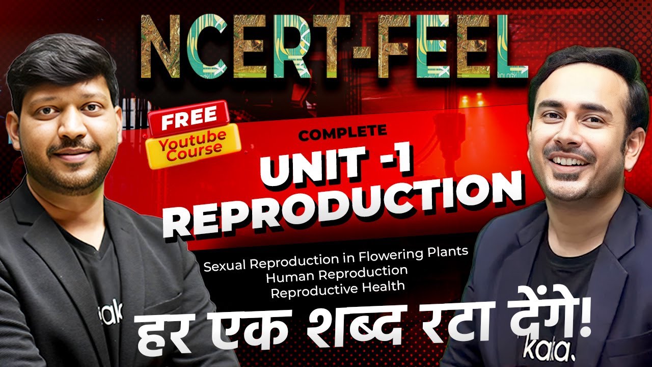 Complete Reproduction Unit in One Shot || 360/360 NCERT Feel Series  #neet2024  @NEETkakaJEE  #ncert