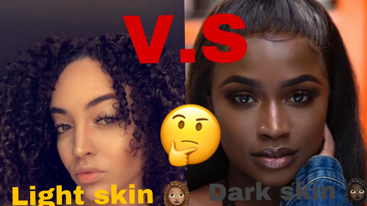 Light skin vs Dark skin...Why do black women hate each other?