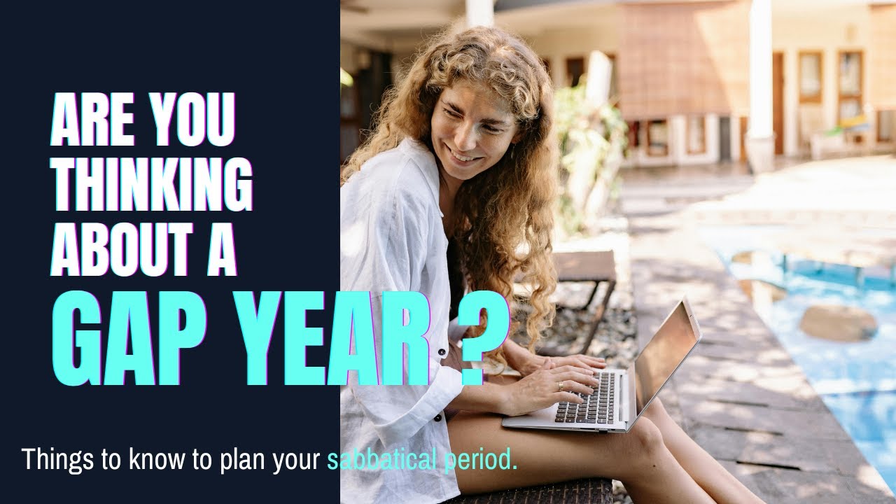 Are you thinking about a Gap Year?