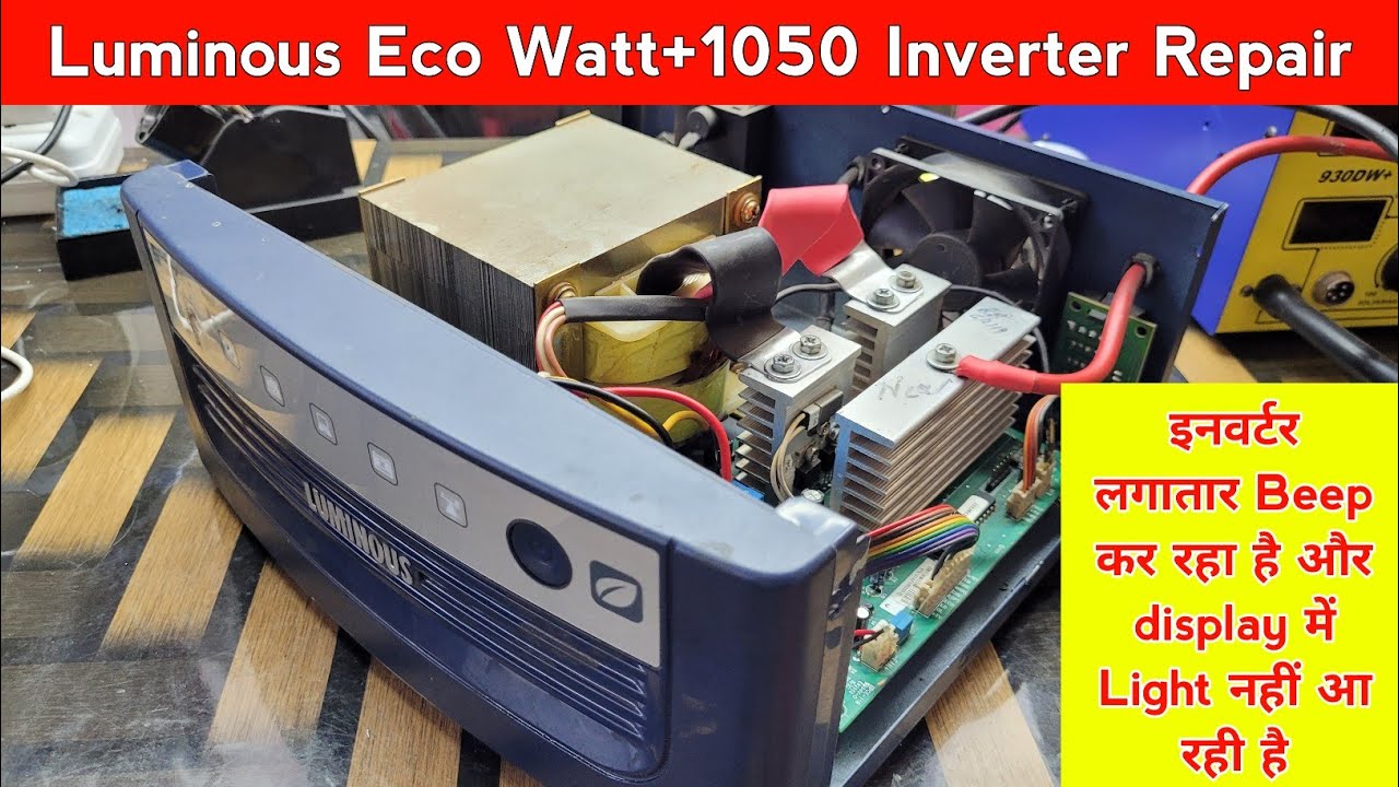 Luminous eco watt+ 1050 inverter repair | सीख लो भाई | inverter continuously beep | Inverter repair