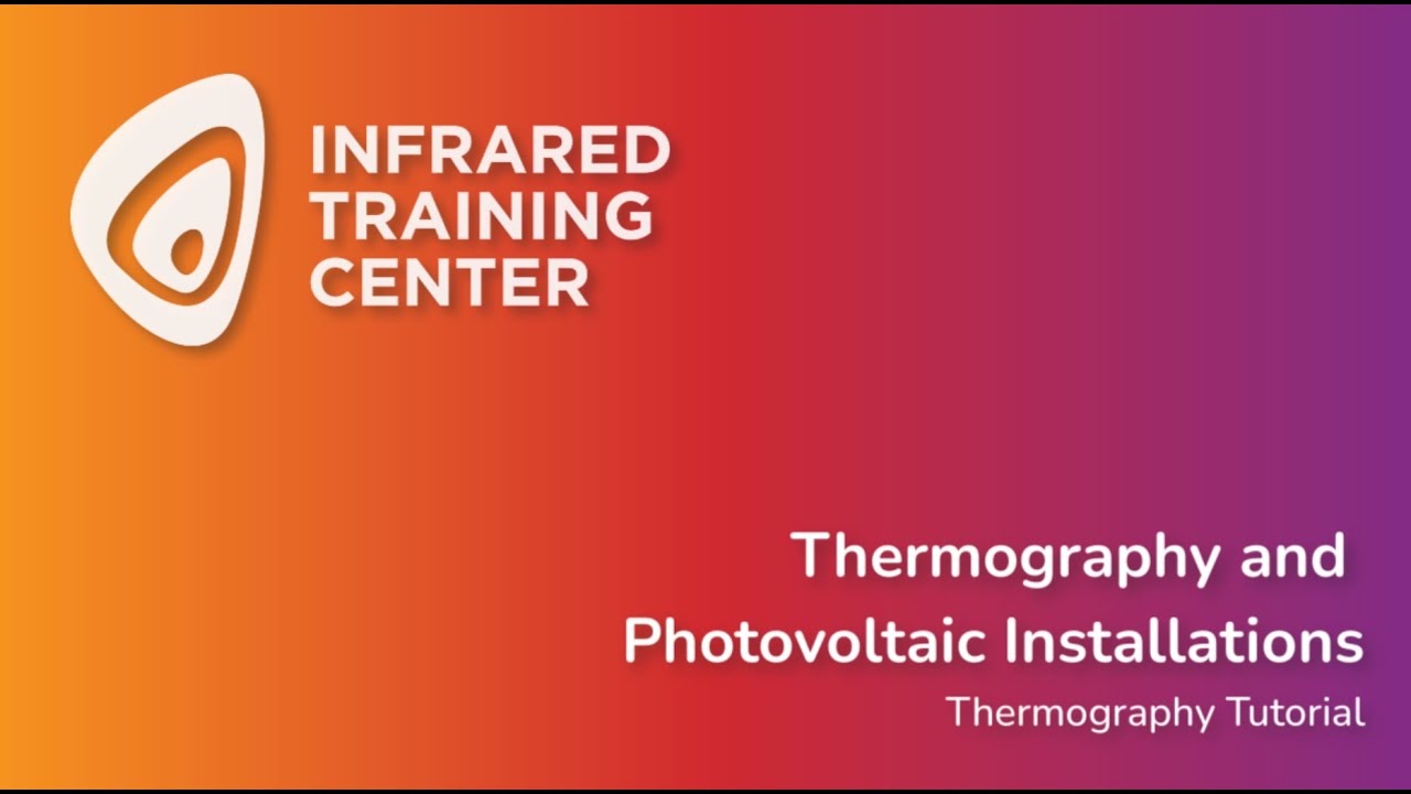 Thermography and Photovoltaic Installations