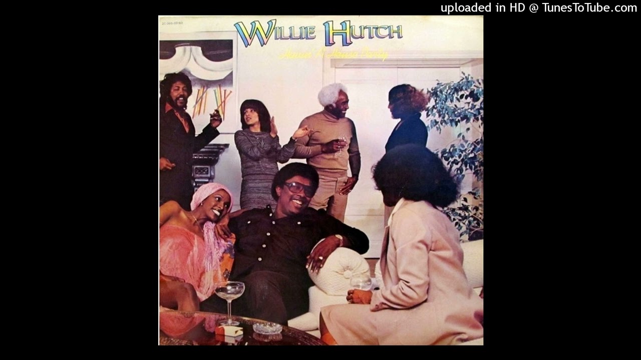 Willie Hutch - I Can Sho' Give You Love (1977)