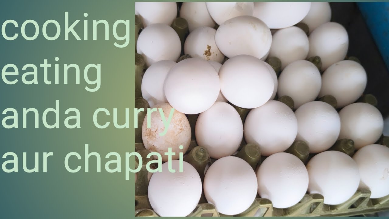 Cooking eating anda curry