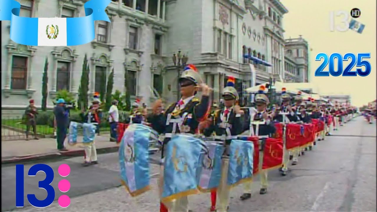 🔴Desfile de Independencia Guatemala 15 de Septiembre 2025 Canal 13 EN VIVO🔴204 Años de Independencia
