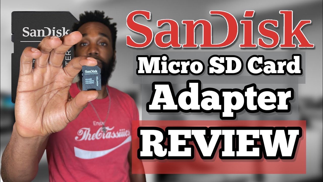 SanDisk MicroSD to SD Memory Card Adapter Review