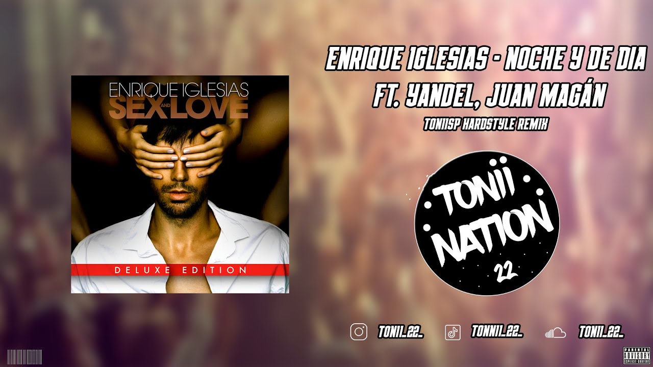 Enrique Iglesias - Noche Y De Dia ft. Yandel, Juan Magán | Hardstyle Remix PROD TONIISP