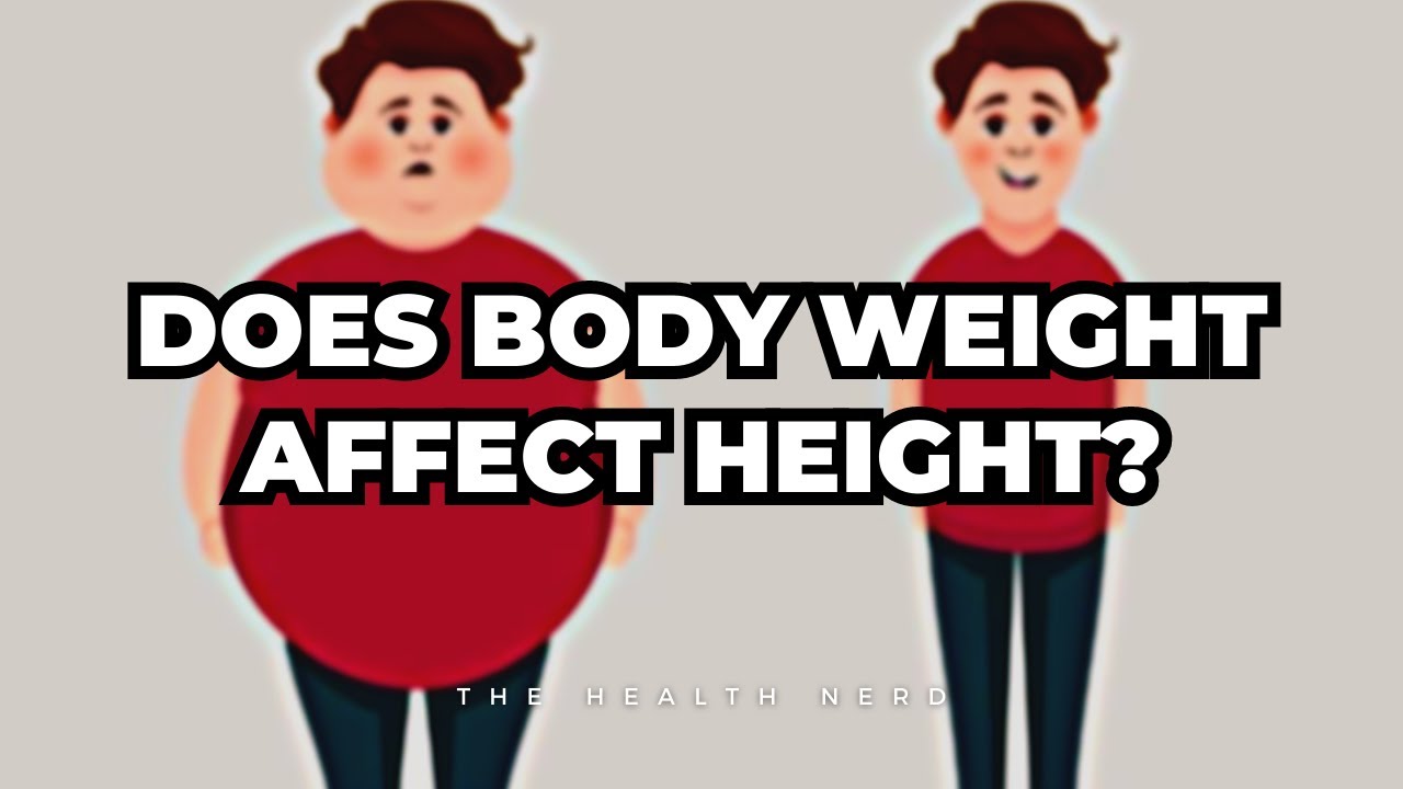 Surprising Discovery: How Your Body Weight Can Affect Your Height!