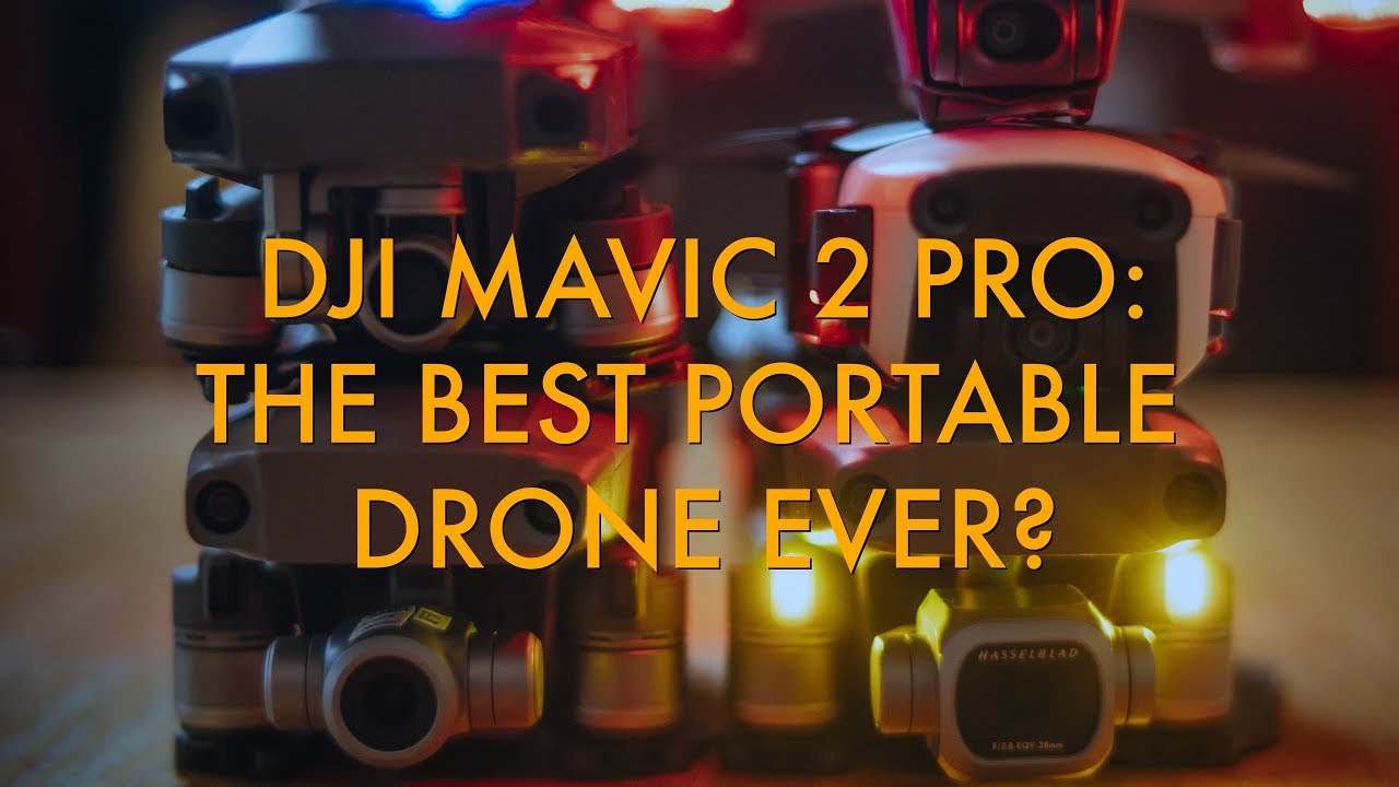 DJI Mavic 2 Pro: лучший портативный дрон?
