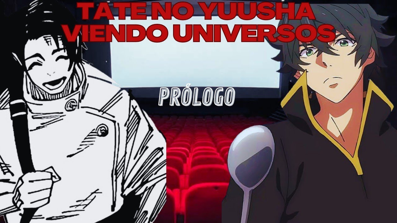 Tate no yuusha viendo universos prologo