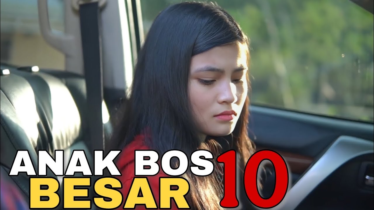 ANAK BOS BESAR 10 || Film Berantem Indonesia