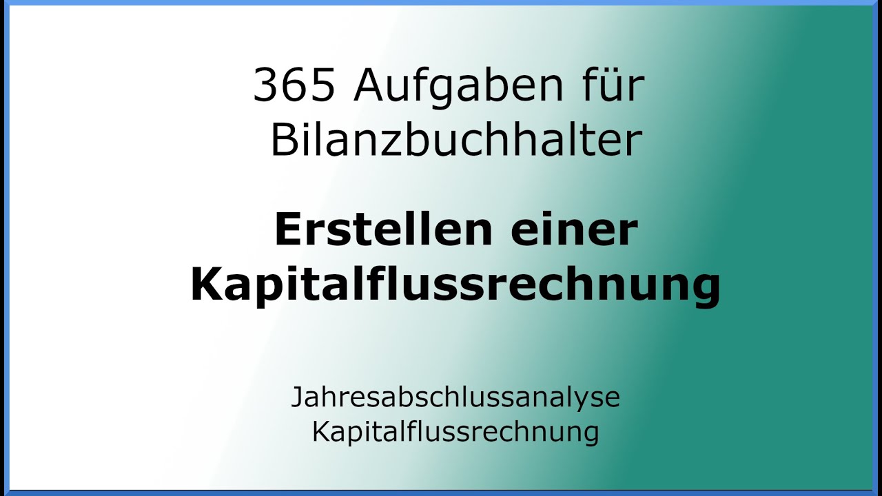365 Aufgaben für Bilanzbuchhalter (020301) - Jahresabschlussanalyse - Kapitalflussrechnung