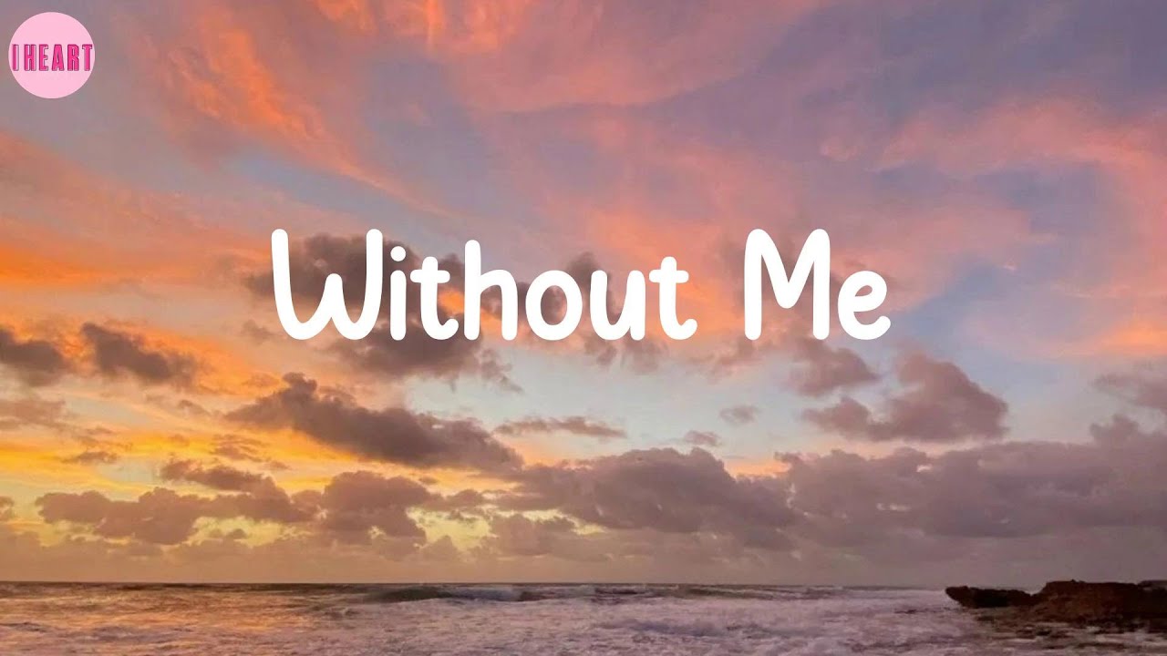 Without Me - Halsey (Lyrics)
