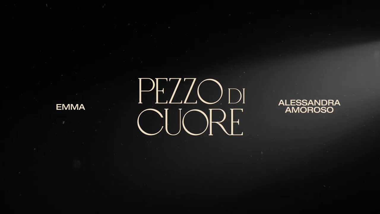 Emma, Alessandra Amoroso - Pezzo Di Cuore (Official Lyric Video)