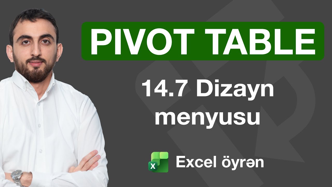 Excel dərsləri - 14.7 Excel Pivot Table - Design menyusu | Design menu