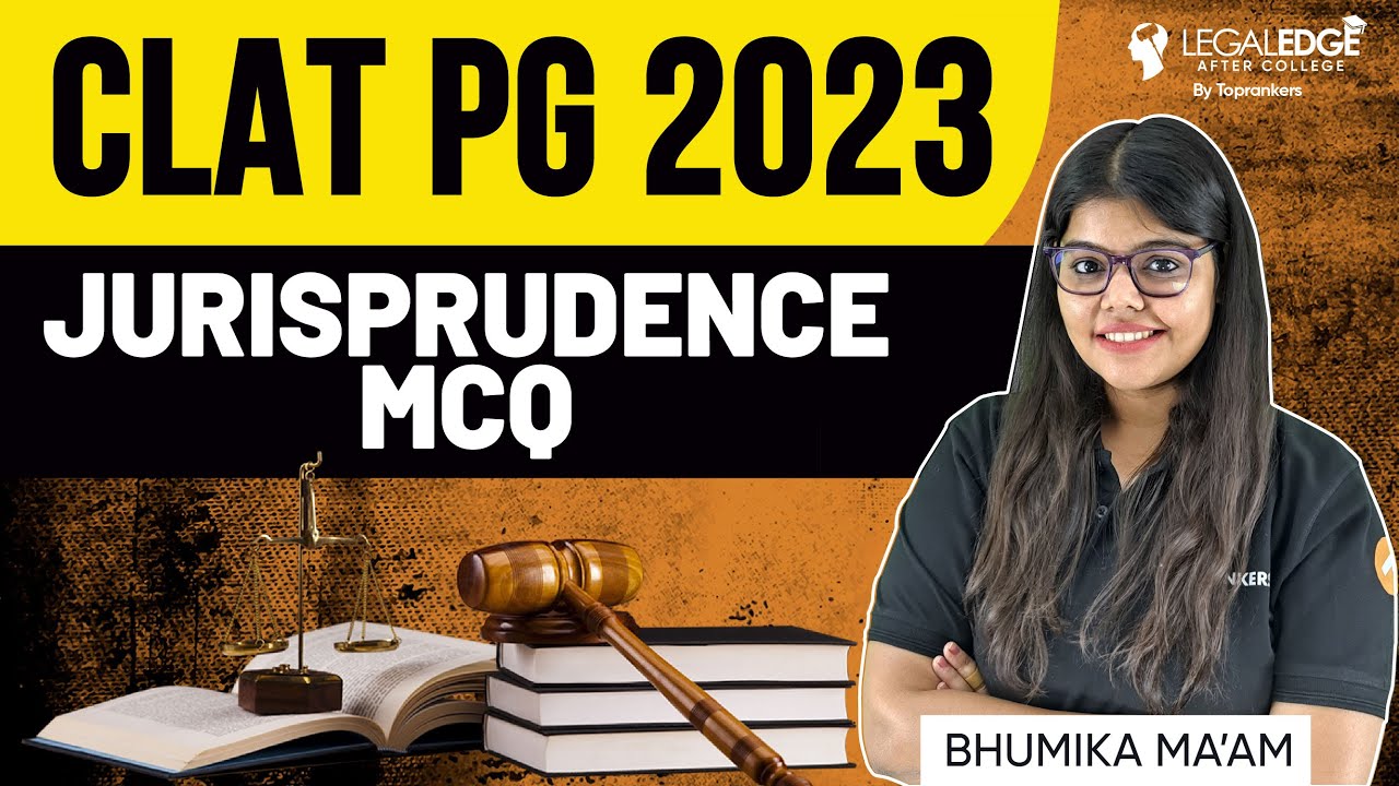 Jurisprudence 2023 MCQ Questions | Jurisprudence Important Concepts | CLAT PG 2023 Strategy
