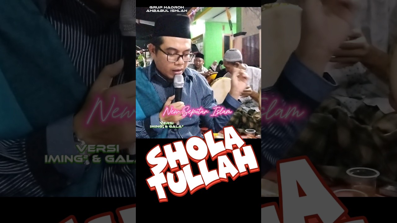 SHOLATULLAH #newseputarislam #shortvideos #hadrohterbaru #viralvideos #shorts #viralshort