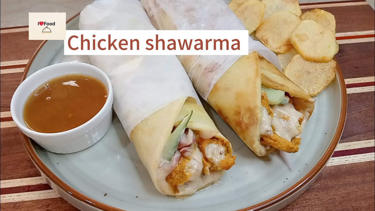 Home-made Chicken shawarma|Full Recipe|Recipe by I love Food|