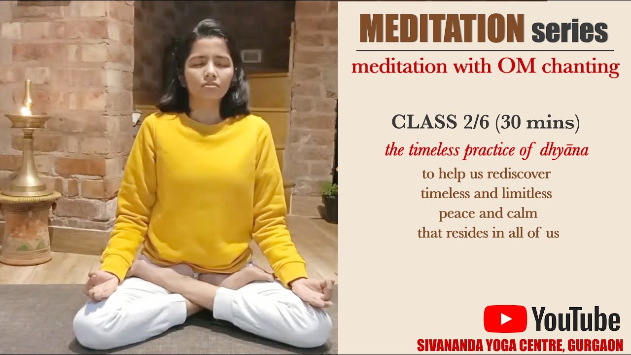 Sivananda Meditation Series - Class 2| Om Chanting