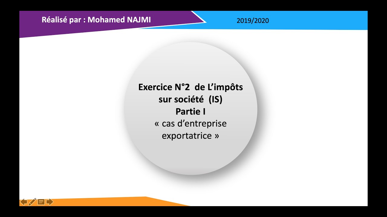 Séance 8 Exercice de l'impôt sur société Partie I