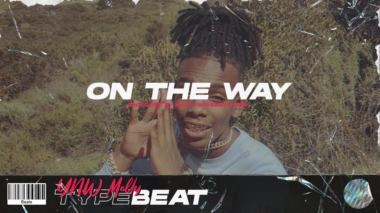 [FREE] YNW Melly Type Beat (2020) - On The Way | @nastyboybeats