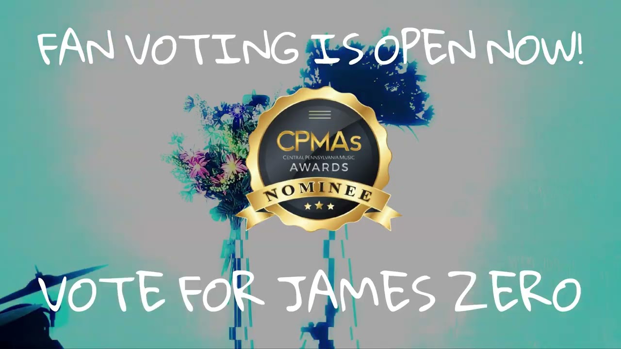 Vote for JAMES ZERO in Central Pennsylvania Music Award's 