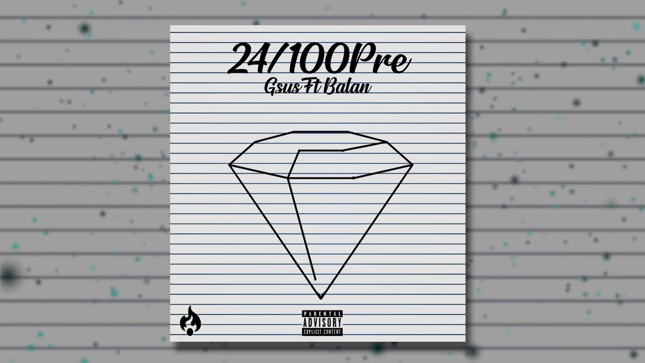 GSUS - 24/100PRE FT BALAN (LVC) [Audio] (Prod. by Burning Records)