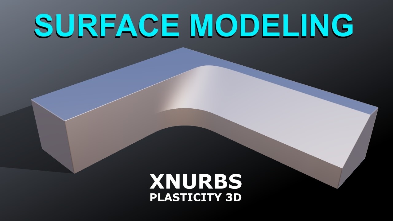 Plasticity 3D | Surface Modeling Xnurbs.