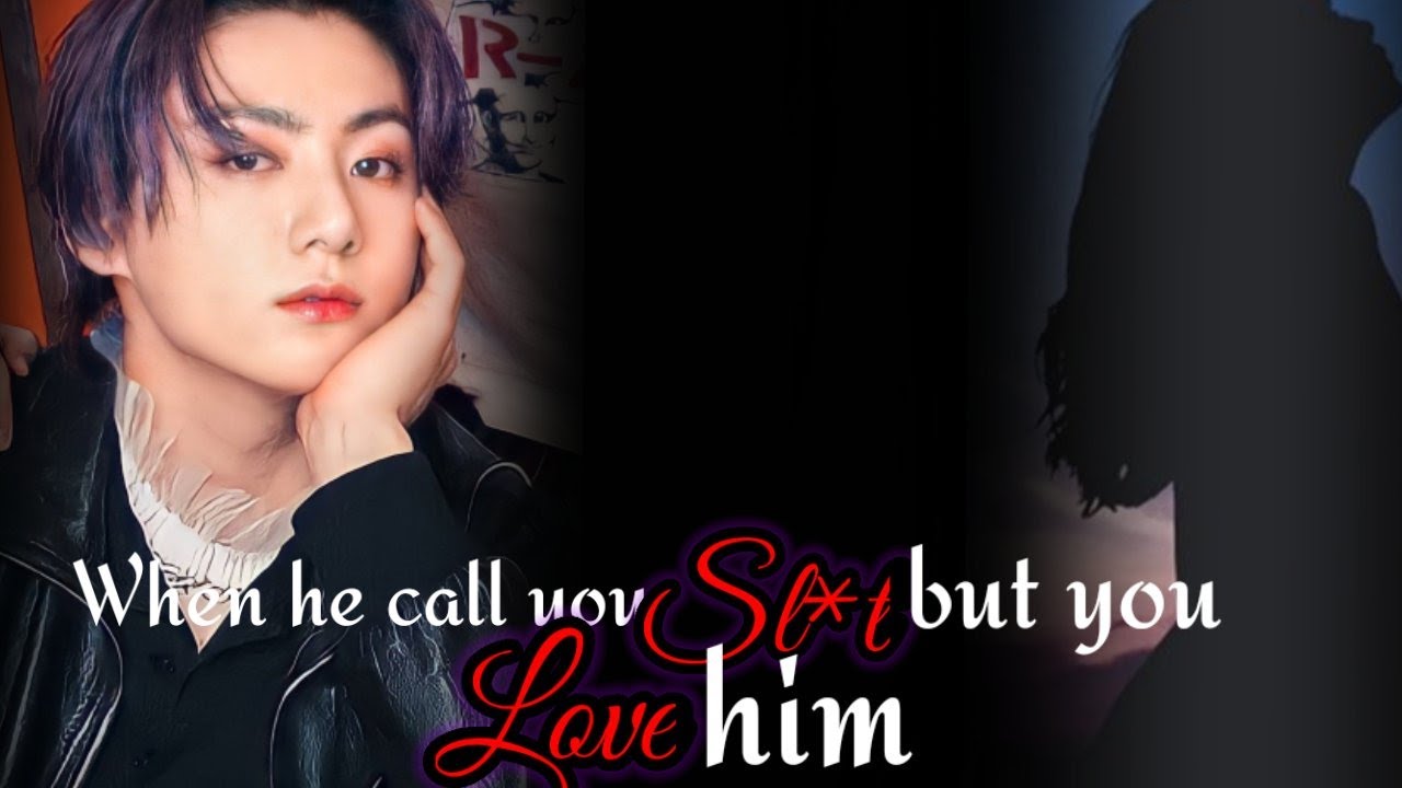 ||Jungkook oneshot|| When he call you sl*t but you love him [b'day special]