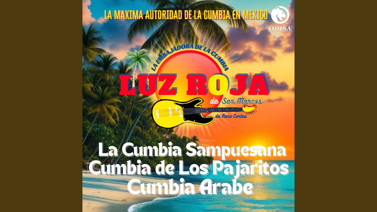 La Cumbia Sampuesana / Cumbia De Los Pajaritos / Cumbia Árabe