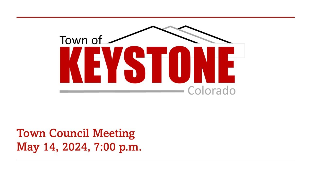 Keystone Town Council Meeting (May 14, 2024)
