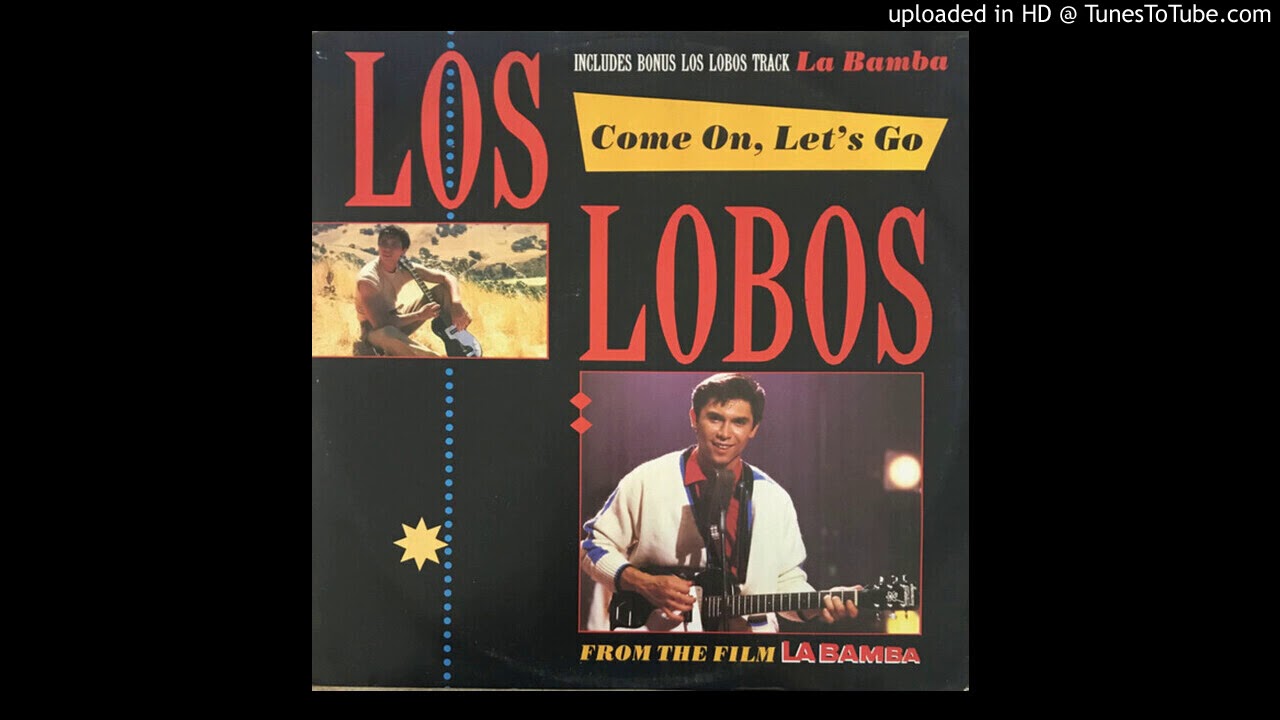 Come on, Let's Go - Los Lobos