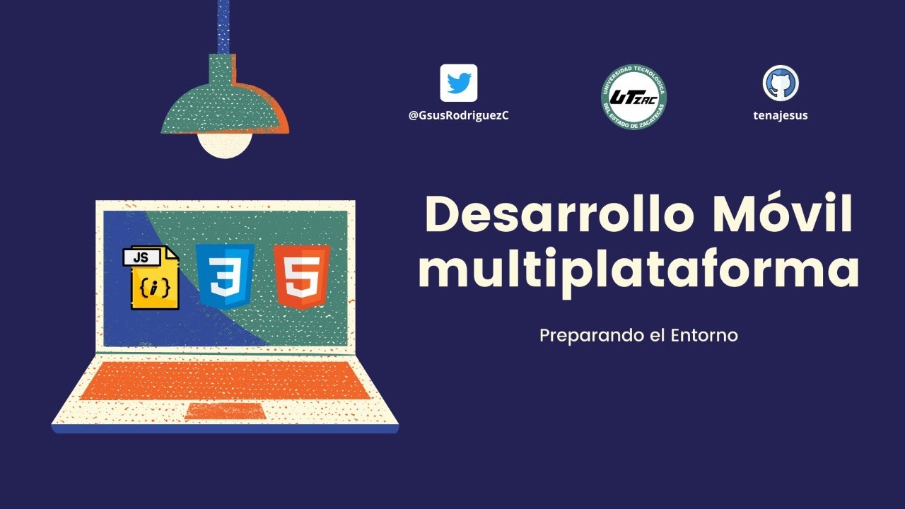 Preparando el Entorno - Desarrollo Multiplataforma