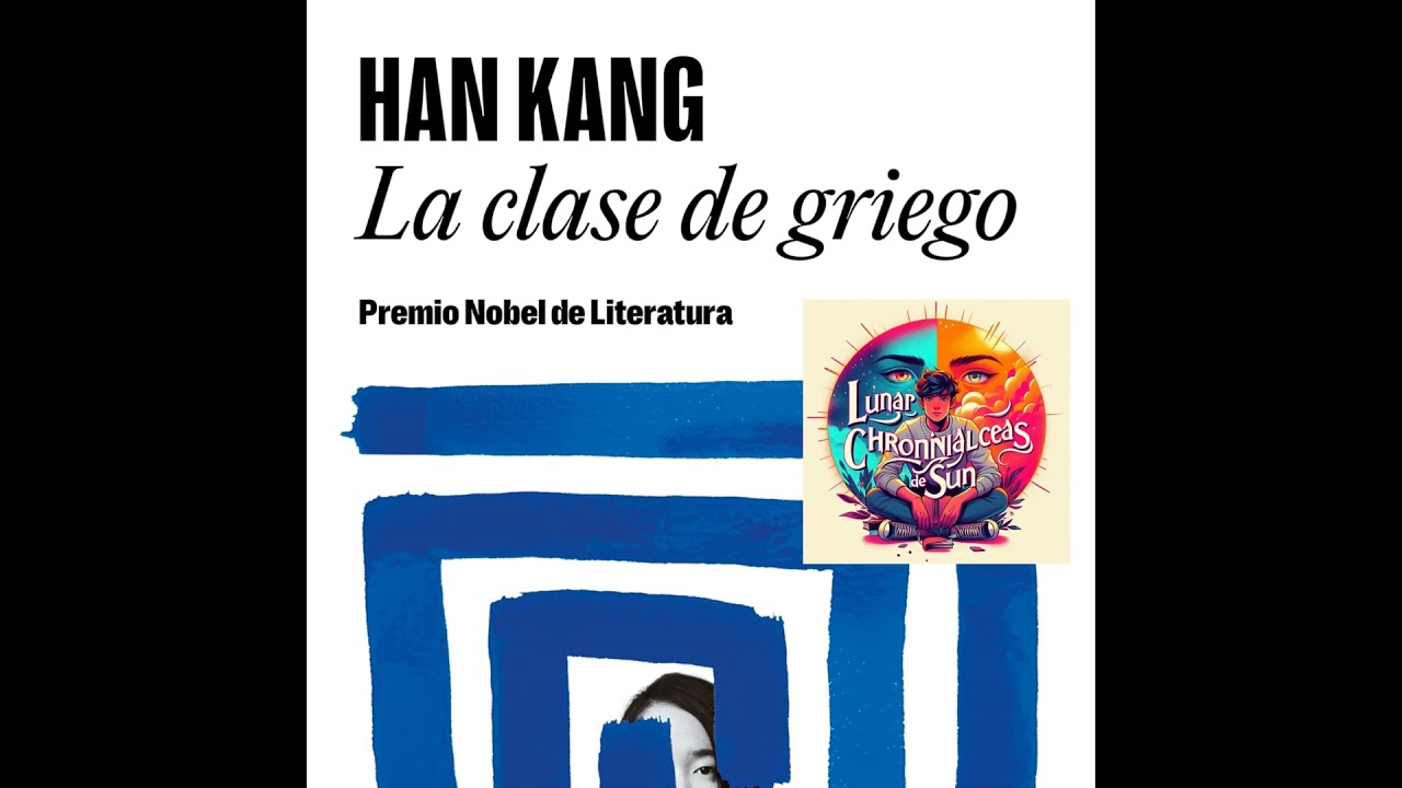 La clase de griego - Cap. 4 - Han Kang