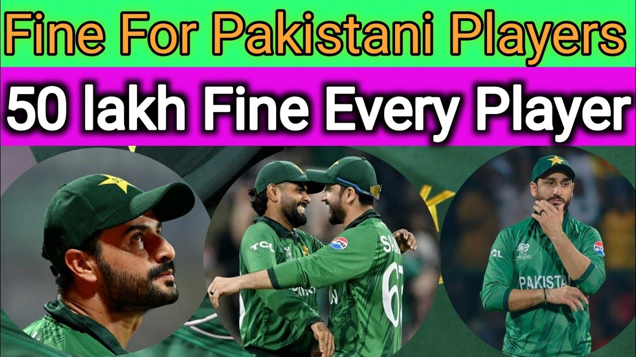 Fined Pakistani Players PKR 50 Lakhs after poor performance in T20 World Cup 2026, After India match