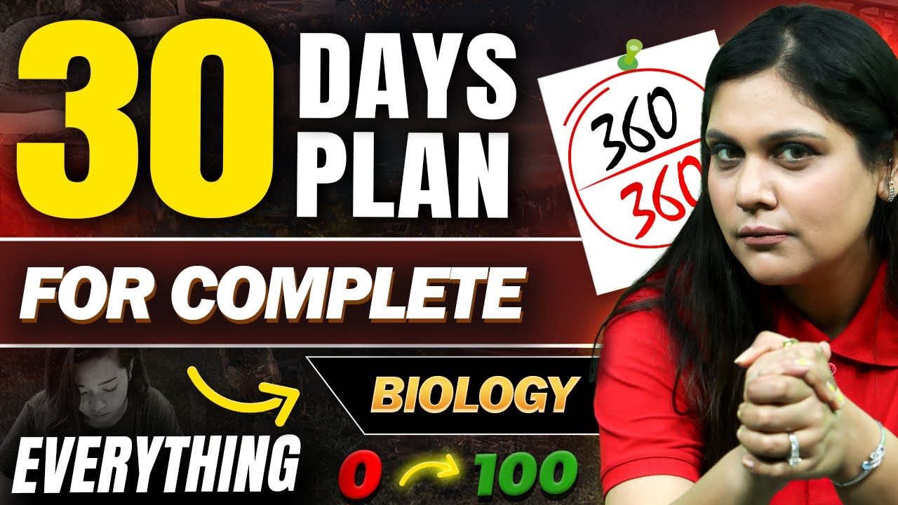30 Days Plan for COMPLETE BIOLOGY | 0 to 100 Everything ✅