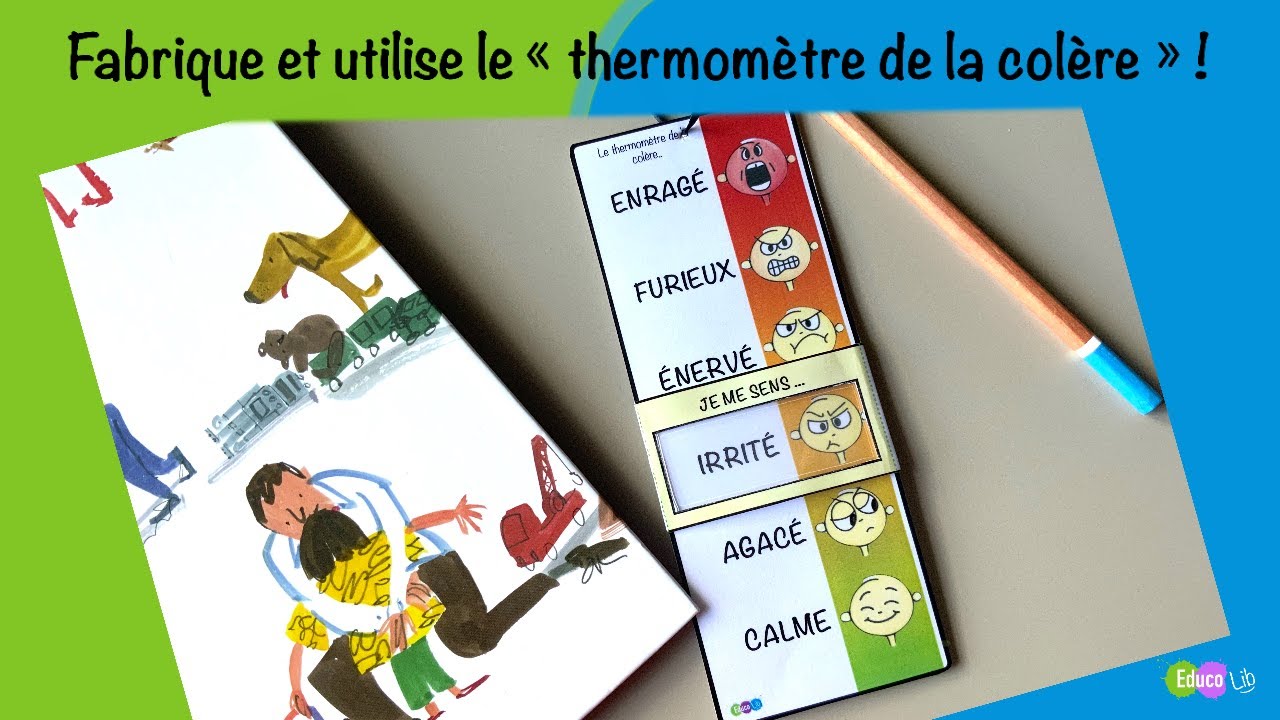 DIY Gestion des émotions : le thermomètre de la colère (pdf + activités avec les enfants)