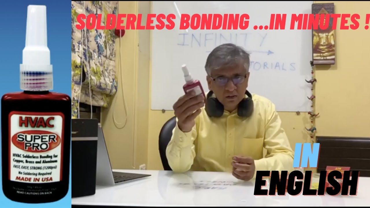 HVAC SOLDERLESS BONDING - FAST, EASY, STRONG | INFINITY HVAC | VINOD CHANDAN | IN ENGLISH