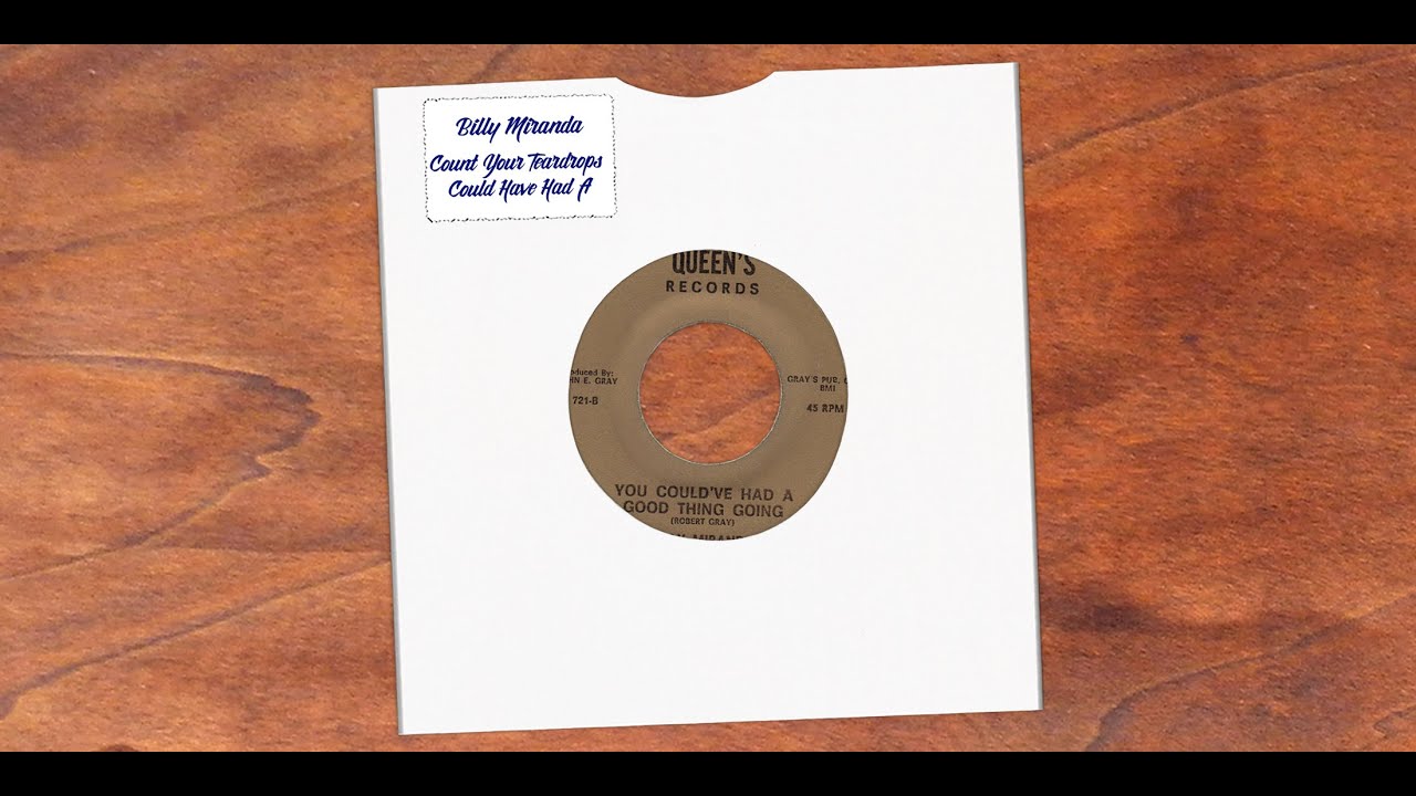 Billy Miranda - You Could Have Had A Good Thing & Count Your Teardrops