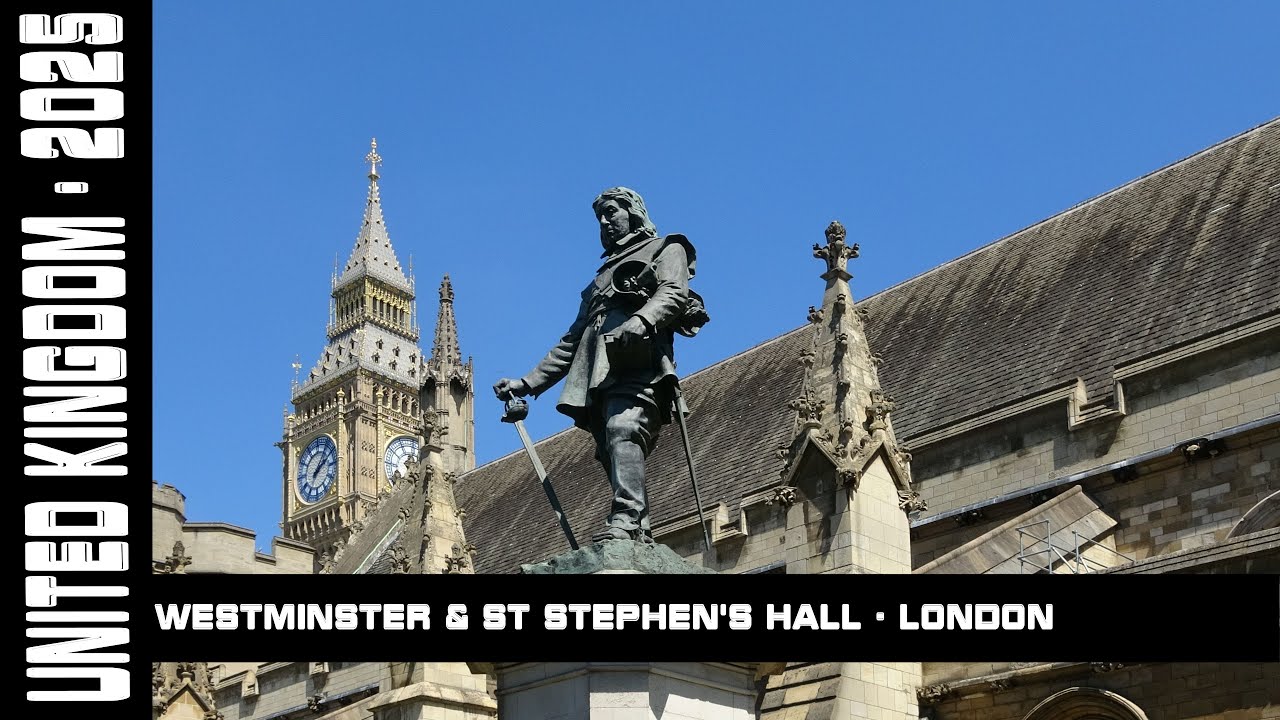 Westminster & St Stephen's Hall, London, UK, 2025