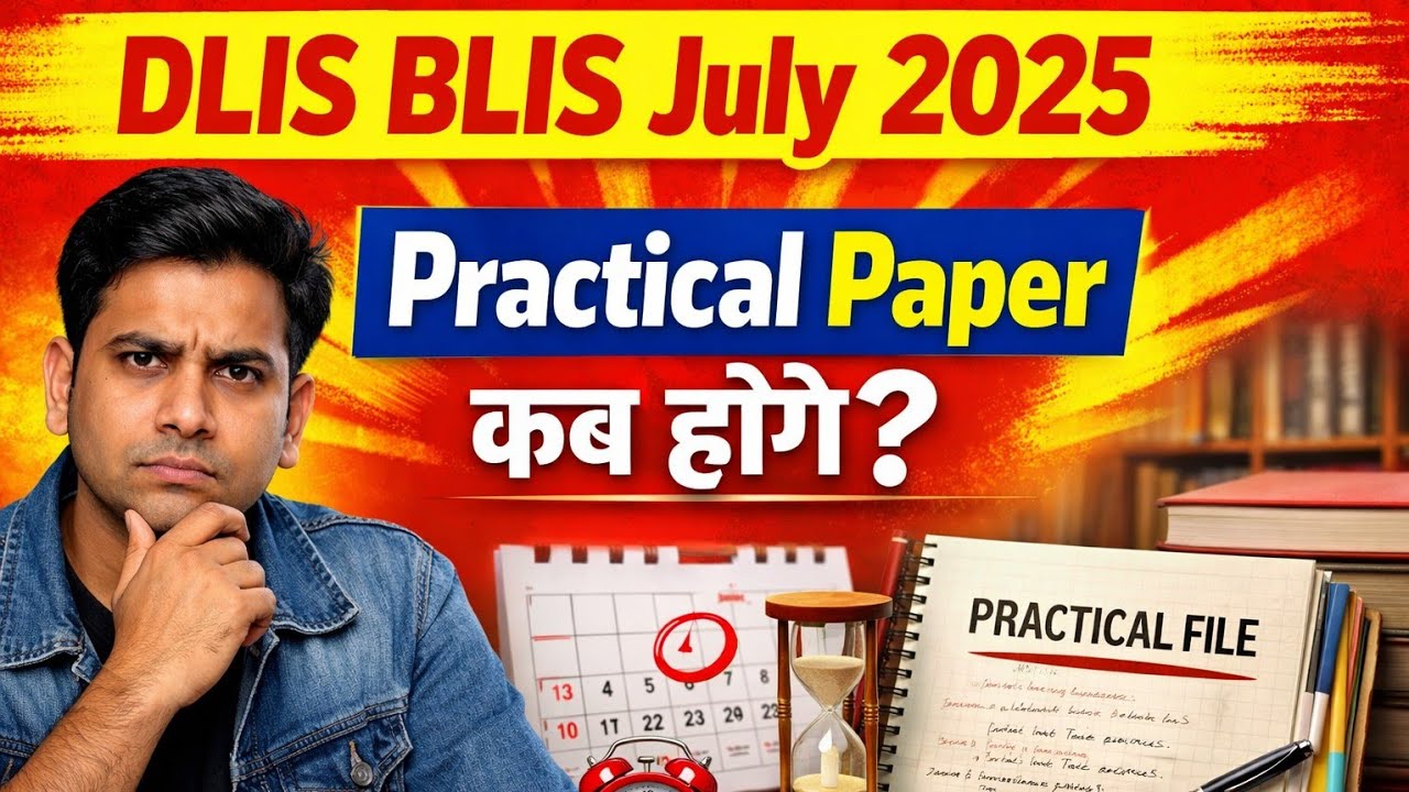 DLIS BLIS July 2025 practical paper kab honge