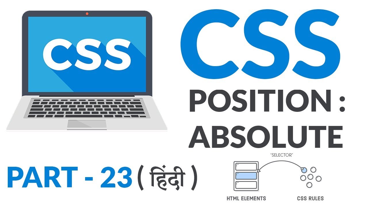CSS - Position - Absolute - Part - 23 - Web Design Series - Hindi