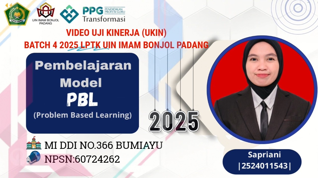 Video UKIN UKMPPG Transformasi Batch 4 Tahun 2025 Guru Kelas LPTK UIN IMAM BONJOL PADANG