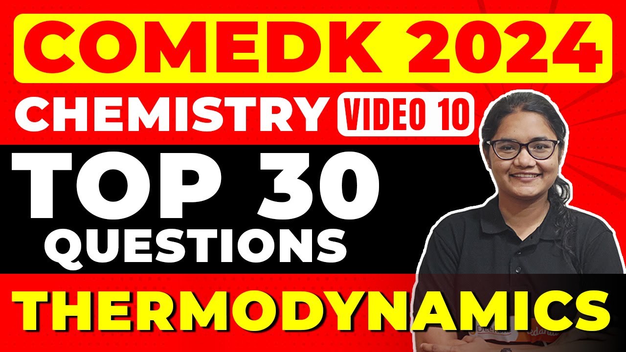 COMEDK 2024 Chemistry: Top 30 Thermodynamics Questions | COMEDK Chemistry Revision