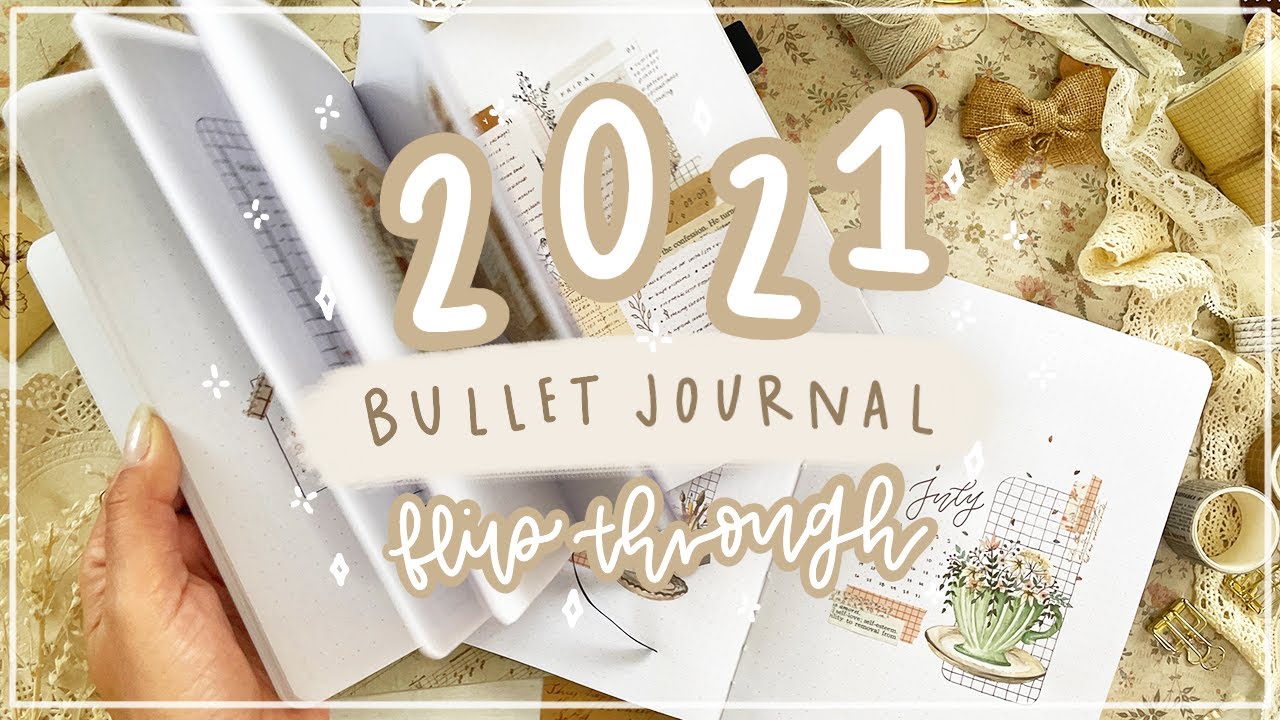 2021 BULLET JOURNAL FLIP THROUGH | reflections on life, bujo, & creativity